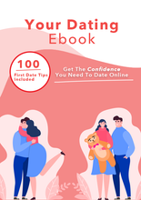 Load image into Gallery viewer, Your Dating Ebook: Online Dating Bliss &amp; 100 Dating Tips