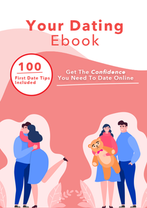 Your Dating Ebook: Online Dating Bliss & 100 Dating Tips